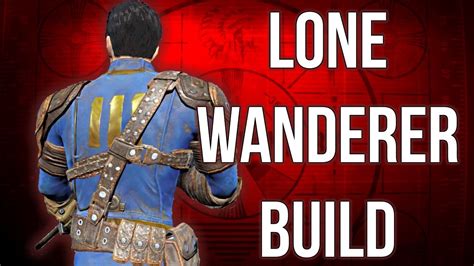 Lone Wanderer - Fallout 4 Builds - YouTube