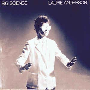 Laurie Anderson - Big Science (Vinyl, LP, Album) | Discogs