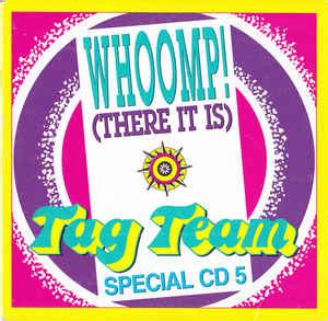 Tag Team - Whoomp! (There It Is) (1993, Cardboard Sleeve, CD) | Discogs