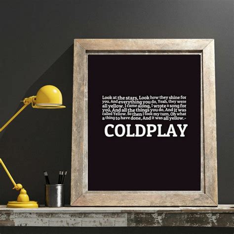 Yellow, Look at the stars, Coldplay Song Lyrics Quote, Song Lyrics, Inspirational Art, Fab ...