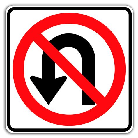 No U-Turn Sign | Traffic Signs No U-Turn | Dornbos Sign and Safety