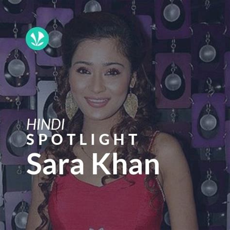 Sara Khan - Spotlight - Latest Hindi Songs Online - JioSaavn