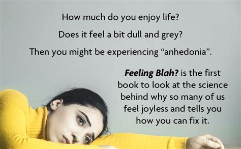 Feeling 'Blah'?: Why Life Feels Joyless and How to Recapture Its Highs ...