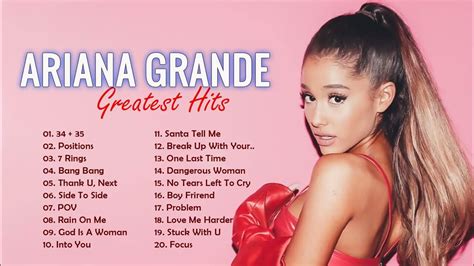 Ariana Grande Greatest Hits Playlist💋The Best of Ariana Grande🥰Best ...