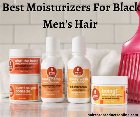 Best Moisturizers for Black Men’s Hair