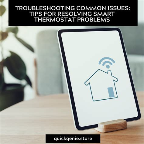 Troubleshooting Common Issues: Tips for Resolving Smart Thermostat Pro ...