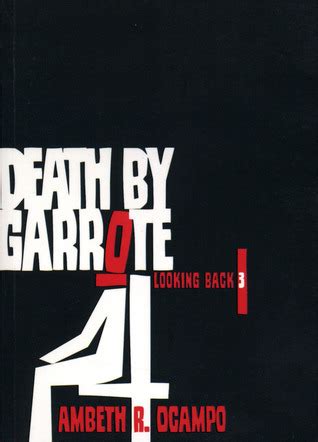 Death by Garrote by Ambeth R. Ocampo | Goodreads