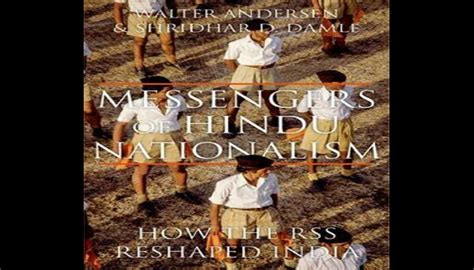 Messengers of Hindu Nationalism How the RSS Reshaped India