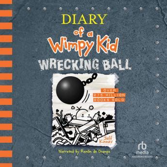 Listen Free to Diary of a Wimpy Kid: Wrecking Ball by Jeff Kinney with ...