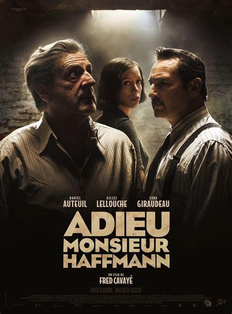 ADIEU MONSIEUR HAFFMANN : Daniel Auteuil, Gilles Lellouche et Sara Giraudeau dans un film ...