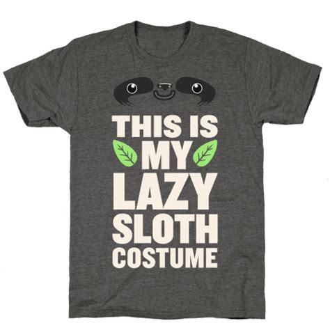 Lazy Sloth Costume - TShirt - HUMAN