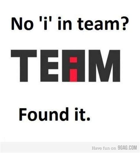 there is a sign that says no i'm in team, it found it