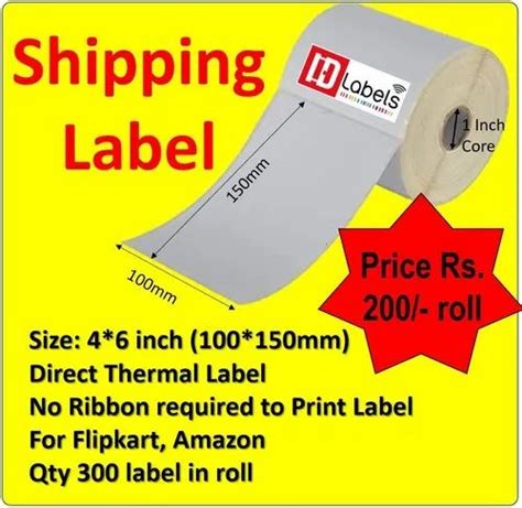 White Direct Thermal Paper Label Shipping Labels, Packaging Type: Roll, Size: 100mm*150mm at Rs ...