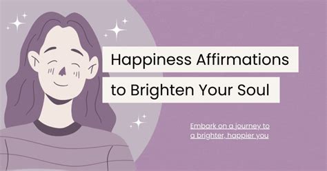 120 Happiness Affirmations to Brighten Your Soul - Self Affirmations Daily