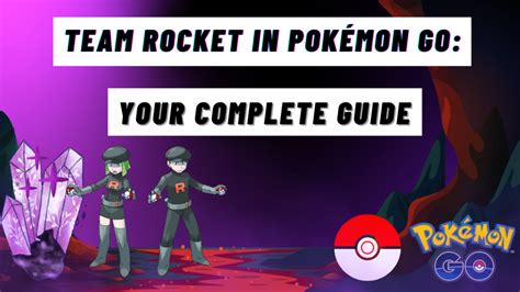 Team Rocket in Pokémon Go: Your Complete Guide - Pokemon Go Map | Blog