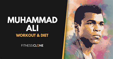 Muhammad Ali Workout Routine and Diet Plan