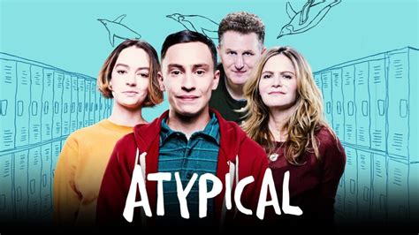 15 Best Quotes Of Atypical — The Second Angle