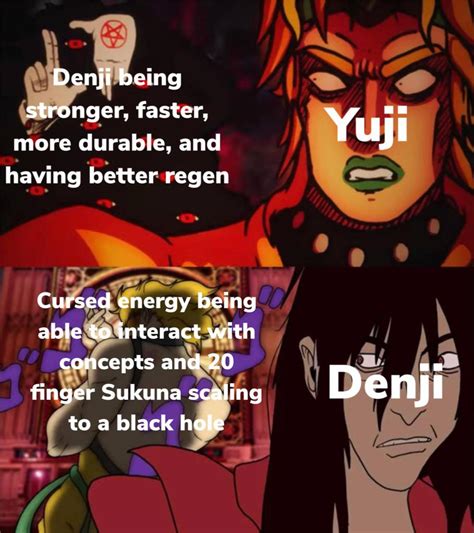 A Death battle meme between Denji and Yuji...what I don't understand is when did Sukuna scale to ...