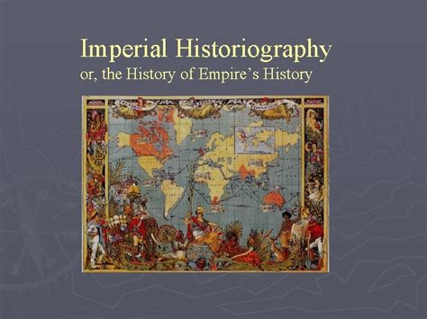 Imperial Historiography or the History of Empires History