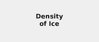 Density of Ice