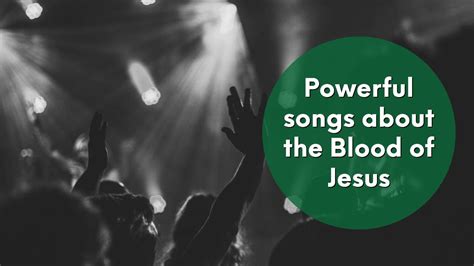 10 powerful songs about the Blood of Jesus