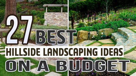 27 Best Hillside Landscaping Ideas on a Budget - YouTube