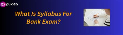 What Is Syllabus For Bank Exam?