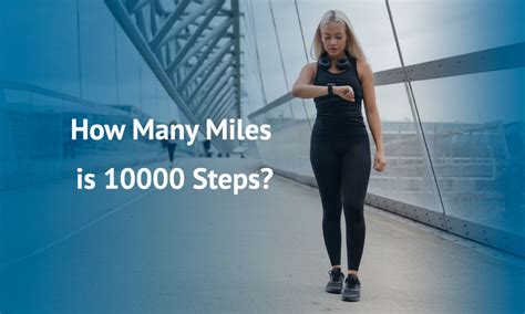 How Many Miles is 10000 Steps? Find out how far you've gone!