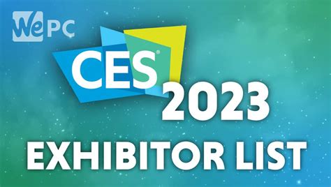 A full list of featured exhibitors at CES 2023 | WePC