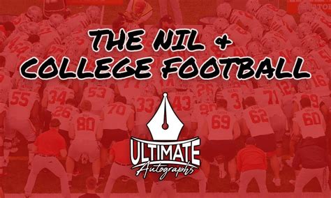 The NIL & College Football — Ultimate Autographs