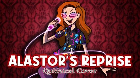 Alastor's Reprise - Quizzical Covers - YouTube