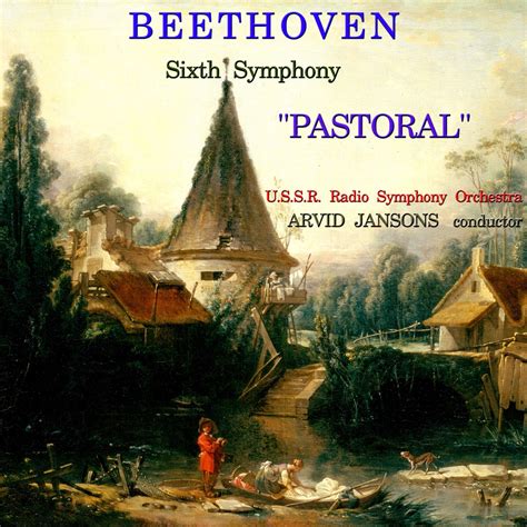 ‎Beethoven: Sixth Symphony (No. 6) in F Major "Pastoral", Op. 68 [feat ...