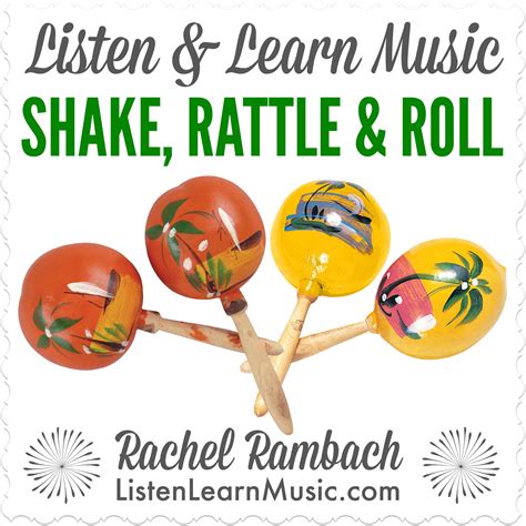 Shake, Rattle & Roll | Listen & Learn Music