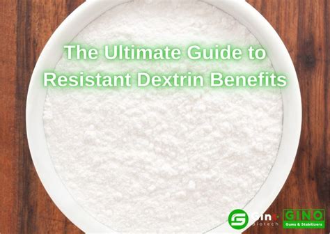 The Ultimate Guide to Resistant Dextrin Benefits - Unlock Your Health ...