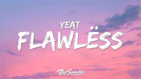 Yeat - Flawlëss (Lyrics) ft. Lil Uzi Vert - YouTube