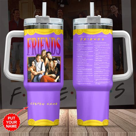 Friends TV Series Custom Stanley Quencher 40oz Stainless Steel Tumbler With Handle - Merchidea