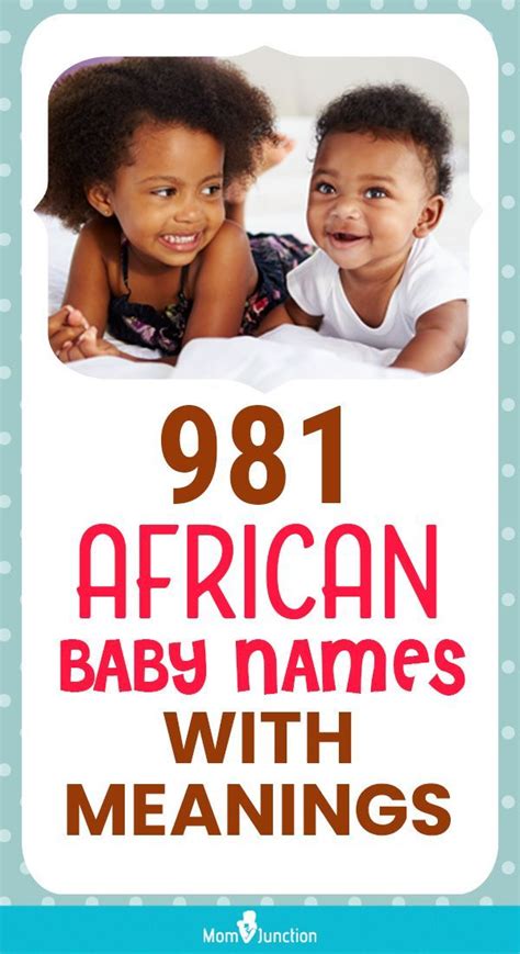 Discover Unique African Baby Names and Their Beautiful Meanings