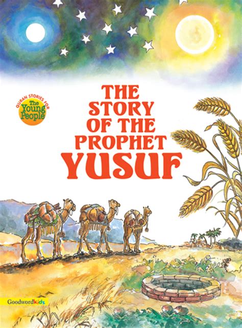 The Story of the Prophet Yusuf (PB) — Baitul Hikmah - Islamic Books and ...