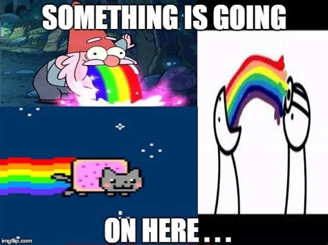 Will's rainbow meme | SOMETHING IS GOING ON HERE . . . | image tagged in rainbows,nyan cat,asdf ...