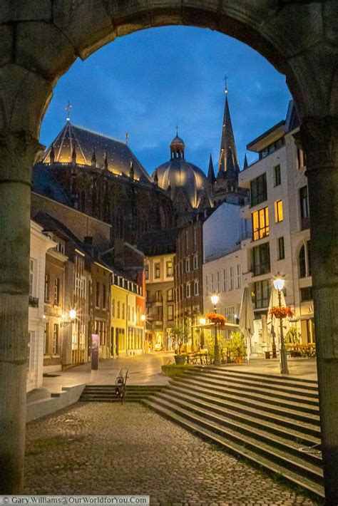 Visiting the historic city of Aachen in Germany - Our World for You