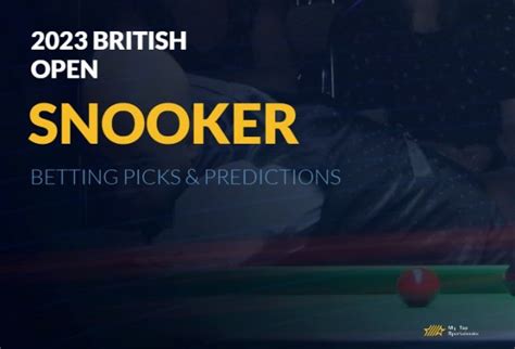 2023 British Open Snooker Betting Predictions | MyTopSportsbooks