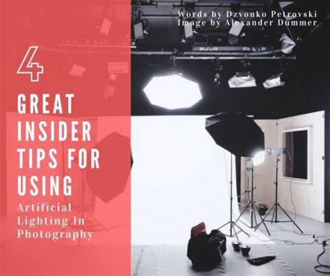 4 Great Insider Tips For Using Artificial Lighting In Photography