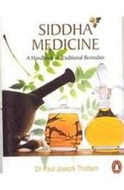 Buy Siddha Medicine A Hb Of Traditional Remedies book : Paul Joseph Thottam , 0141001577 ...