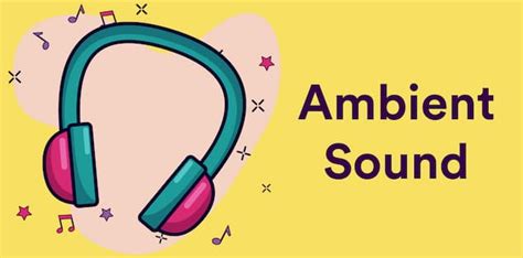 Ambient Sounds Mod