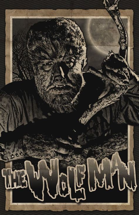 Universal Classic Monsters Poster Art : The Wolfman, 1941, by 4gottenlore @ deviantart | Monster ...