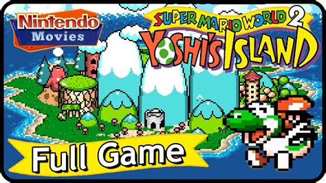 Super Mario World 2: Yoshi's Island - Full Game (100% Walkthrough ...