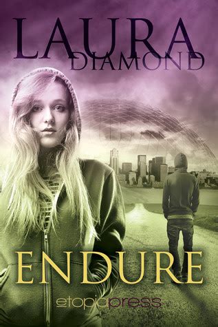 Endure (Book One of the Endure Series) by Laura Diamond + Giveaway | Ki0Lu