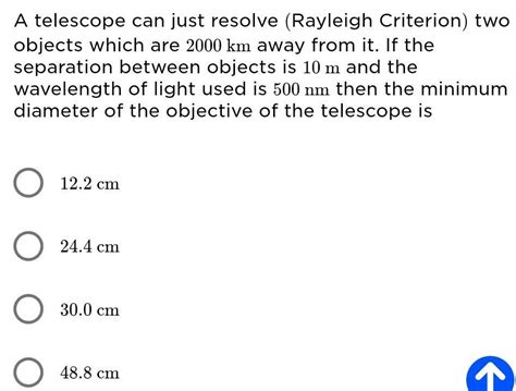 [ANSWERED] A telescope can just resolve Rayleigh Criterion two objects - Kunduz