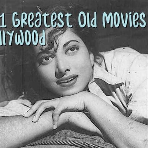 Best old bollywood movies - singaporedarelo