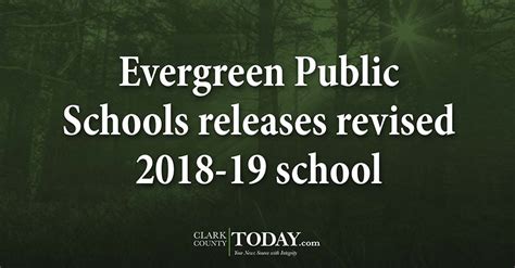 Evergreen Public Schools releases revised 2018-19 school calendar ...